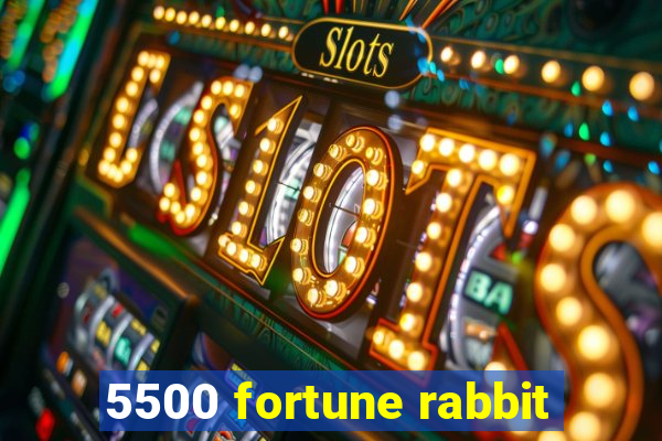 5500 fortune rabbit